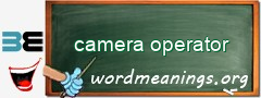 WordMeaning blackboard for camera operator